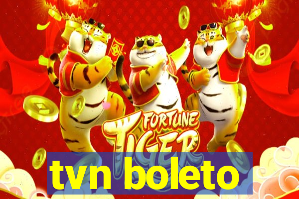 tvn boleto